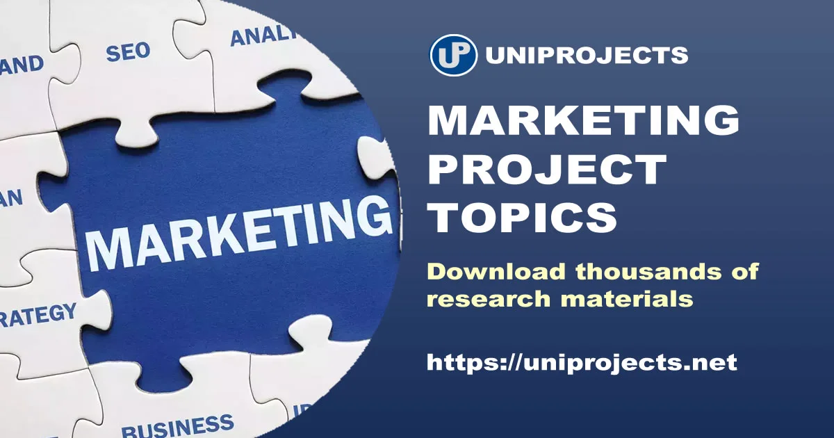 Marketing Project Topics And Research Ideas For Students